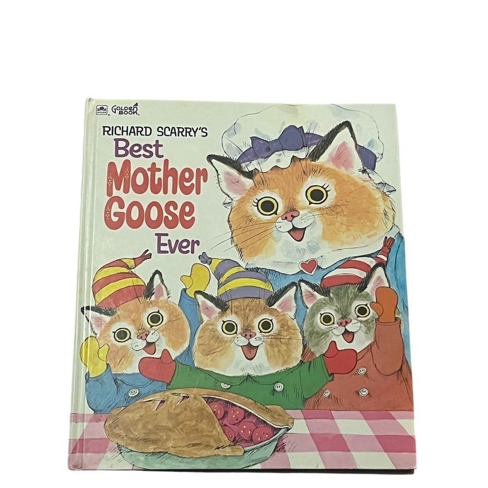 Richard Scarry's Best Mother Goose Ever Golden Book Hardcover Illustrated